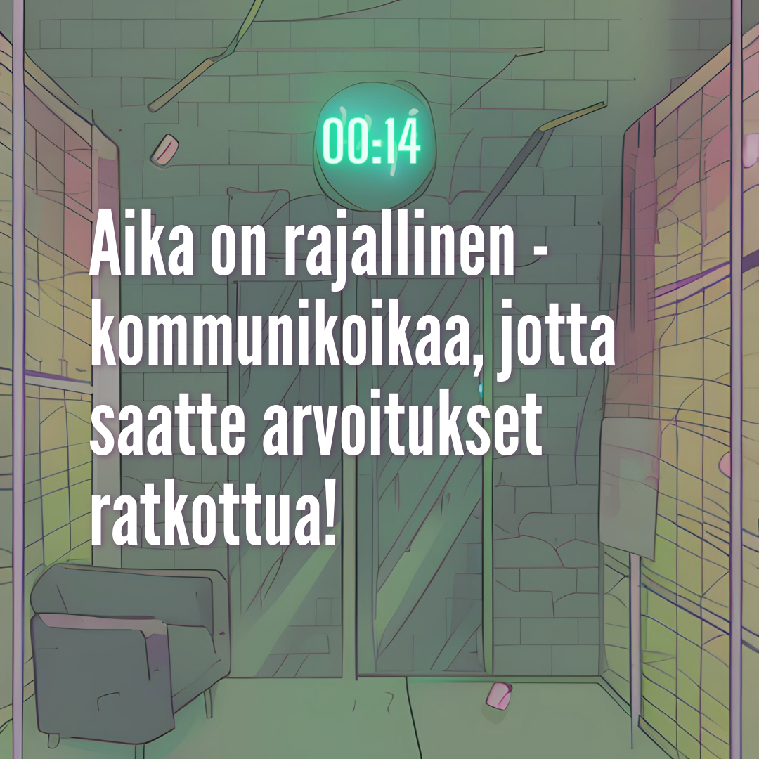 Kello seinällä ja tekstiä: Aika on rajallinen, kommunikoikaa, jotta ehdittte!